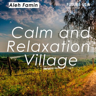 Calm and Relaxation Village