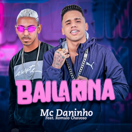 Bailarina ft. Romulo Chavoso & Mc Larissa | Boomplay Music