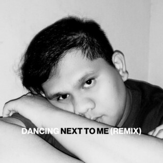 Dancing Next to Me (Remix)