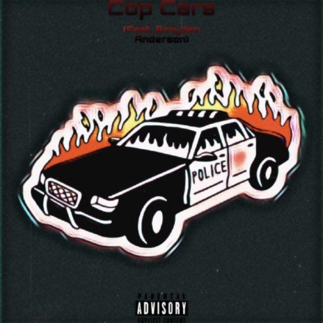 Cop Cars ft. Brayden Anderson | Boomplay Music