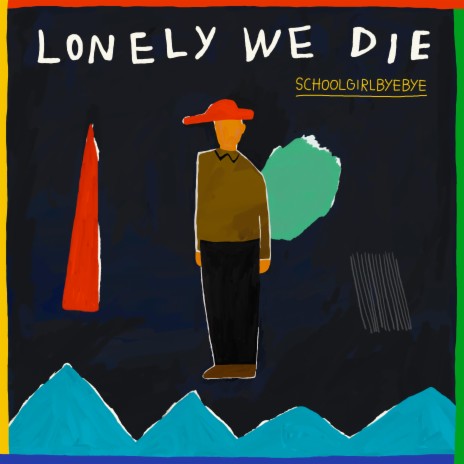 Lonely We Die | Boomplay Music