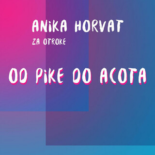 Za otroke od Pike do Acota