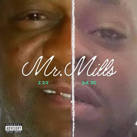 Mr Mills in me | Boomplay Music