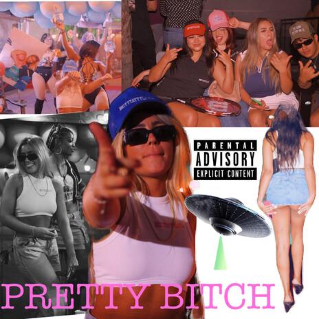 PRETTY BITCH | Boomplay Music