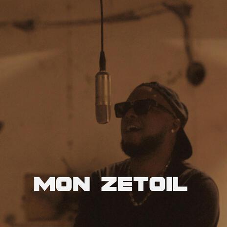 mon zetoil | Boomplay Music