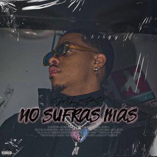 No Sufras Mas lyrics | Boomplay Music