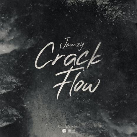 Crack Flow | Boomplay Music