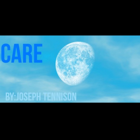 Care by Joseph Tennison-Boomplay Music