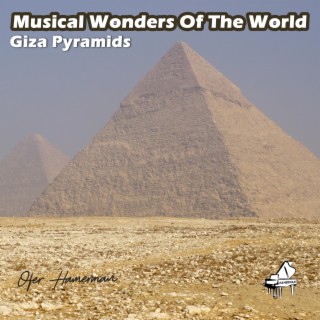 Musical Wonders Of The World (Giza Pyramids)