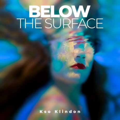 Below The Surface | Boomplay Music