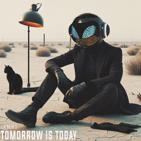 Tomorrow is today | Boomplay Music