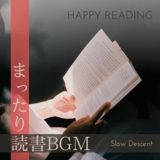 まったり読書bgm - Happy Reading