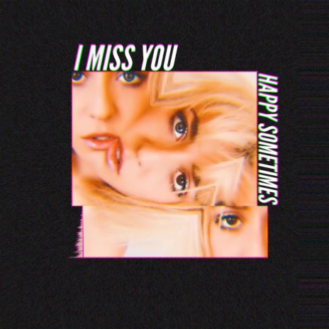 I Miss You | Boomplay Music