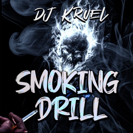 Smoking Drill | Boomplay Music