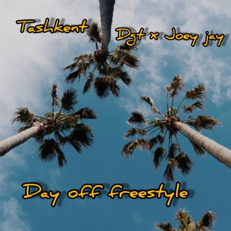Day Off ft. Dgt & Joey jay | Boomplay Music