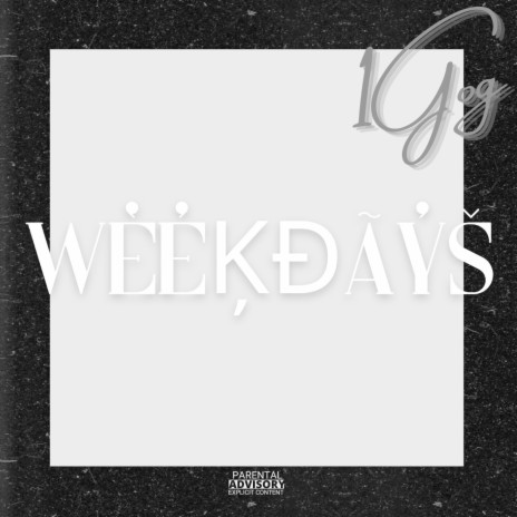 Weekdays | Boomplay Music