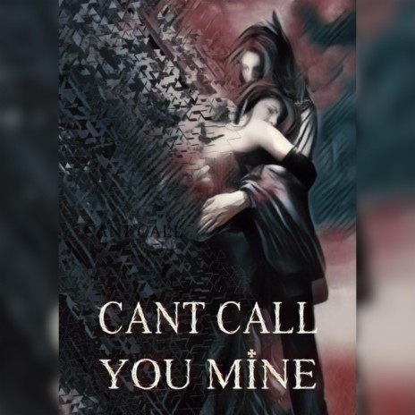 Can't Call You Mine ft. Shredead | Boomplay Music