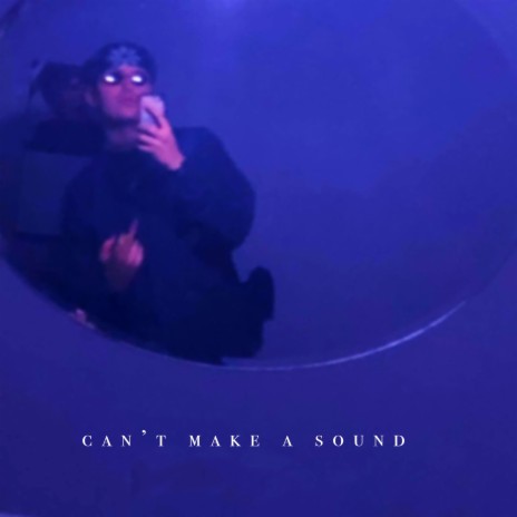 Can't Make a Sound ft. Keepitinside | Boomplay Music