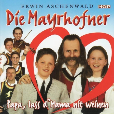 Mayrhofner-Medley: Hooo Ruck / Zillertaler Teufelsgeiger Polka / Schei-wi-dei-wi-du | Boomplay Music