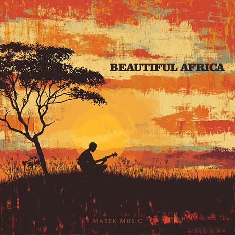 Beautiful Africa | Boomplay Music