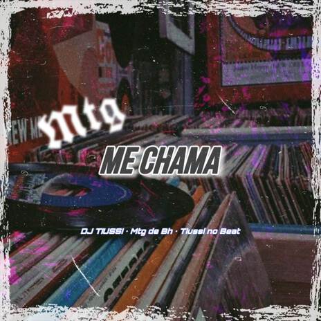 MTG Me Chama ft. MTG De BH & Tiussi no Beat