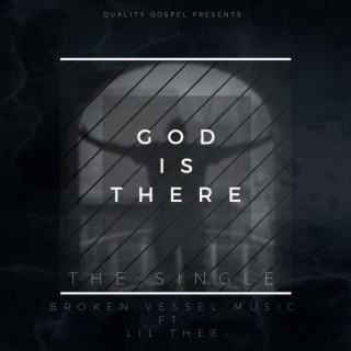 God Is There