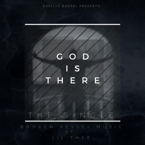 God Is There ft. Lil Thee | Boomplay Music