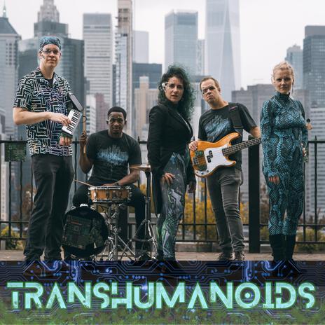 TRANSHUMANOIDS ft. Campblicated & Tigran Hamasyan | Boomplay Music