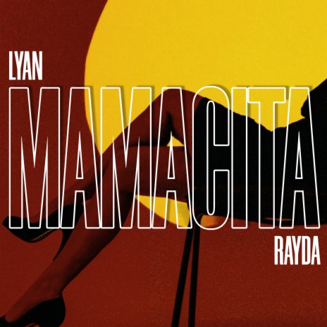 Mamacita ft. Rayda | Boomplay Music
