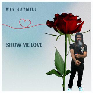 SHOW ME LOVE