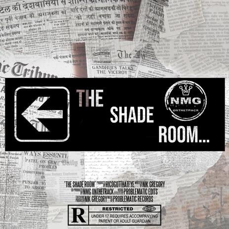 The Shade Room | Boomplay Music