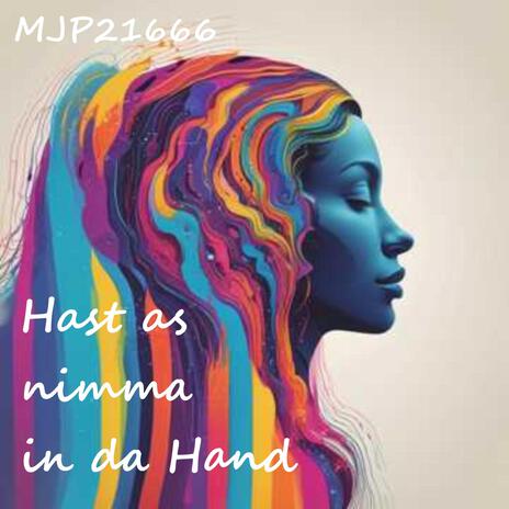 Hast as nimma in da Hand | Boomplay Music