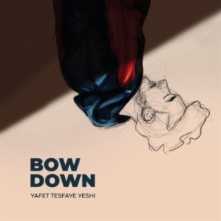 Bow Down lyrics | Boomplay Music