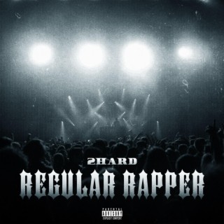 Regular Rapper lyrics | Boomplay Music