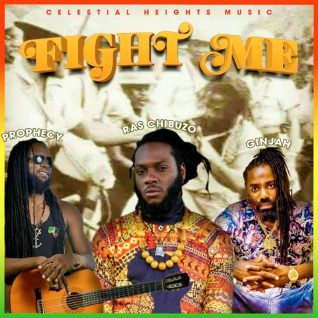 Fight Me ft. Ginjah & Prophecy | Boomplay Music