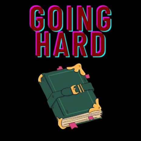 Going Hard | Boomplay Music