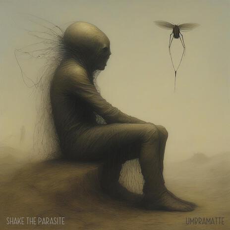 Shake the parasite | Boomplay Music