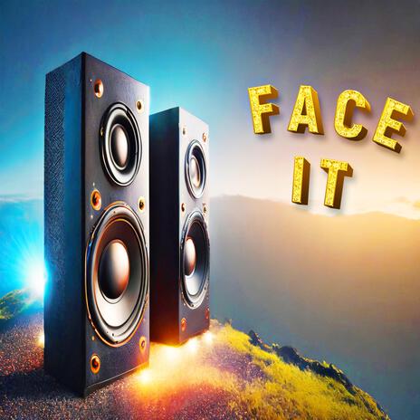 FACE IT | Boomplay Music