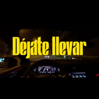 Déjate llevar (Radio Edit)