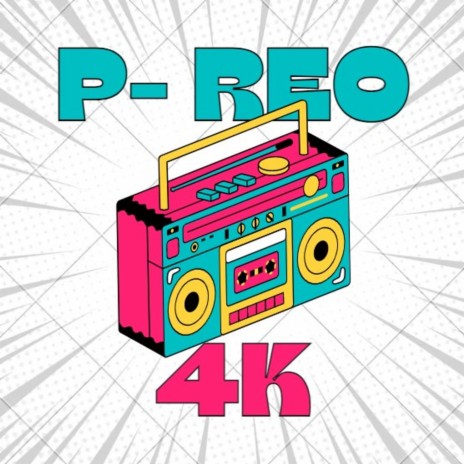 P-Reo 4K ft. Dj Keler & DJ Micky | Boomplay Music