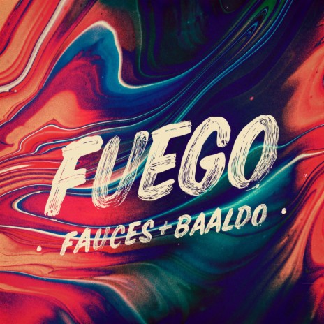 Fuego ft. Baaldo | Boomplay Music