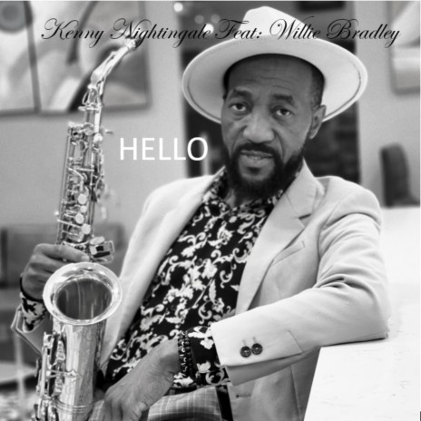 Hello ft. Willie Bradley | Boomplay Music