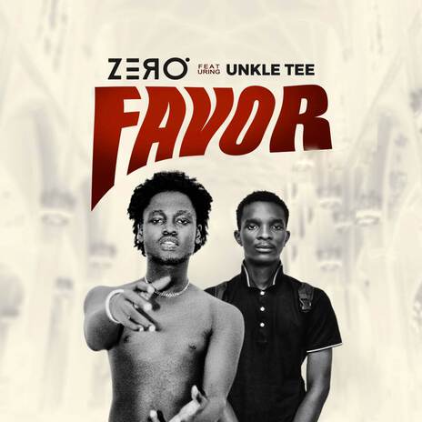 Favor ft. Unkle Tee | Boomplay Music