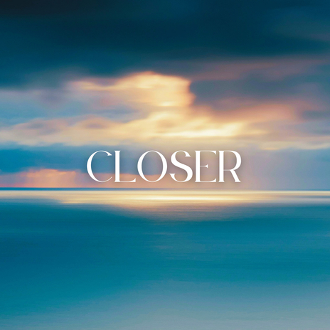 Closer | Boomplay Music