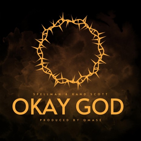 Okay God ft. Rand Scott | Boomplay Music