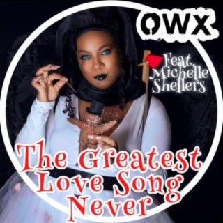 The Greatest Love Song Never