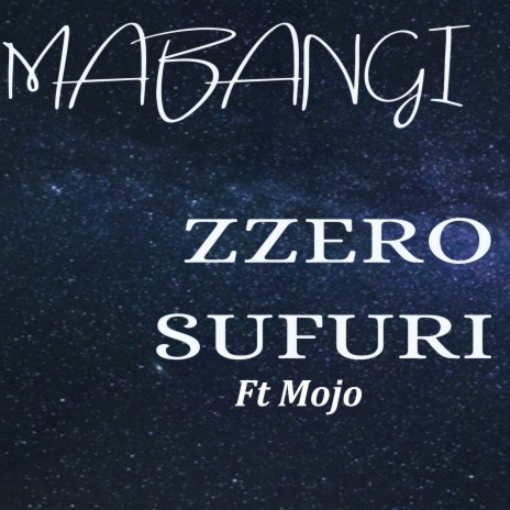Mabangi ft. Mojo | Boomplay Music