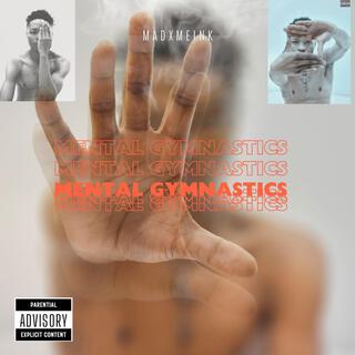 Mëntal Gymnastics