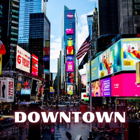 Downtown | Boomplay Music