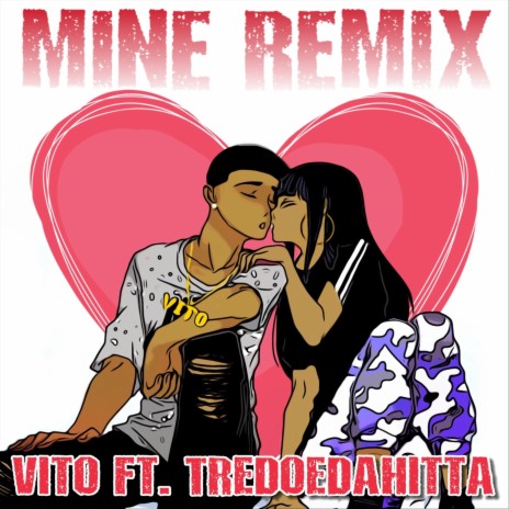 Mine (Remix) [feat. Tredoedahitta] | Boomplay Music